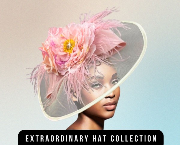 Extraordinary Hat Collection 2026